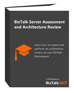 BizTalk Server Assessment and Architecture Review
