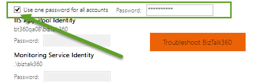 BizTalk360 Troubleshooter - use one password