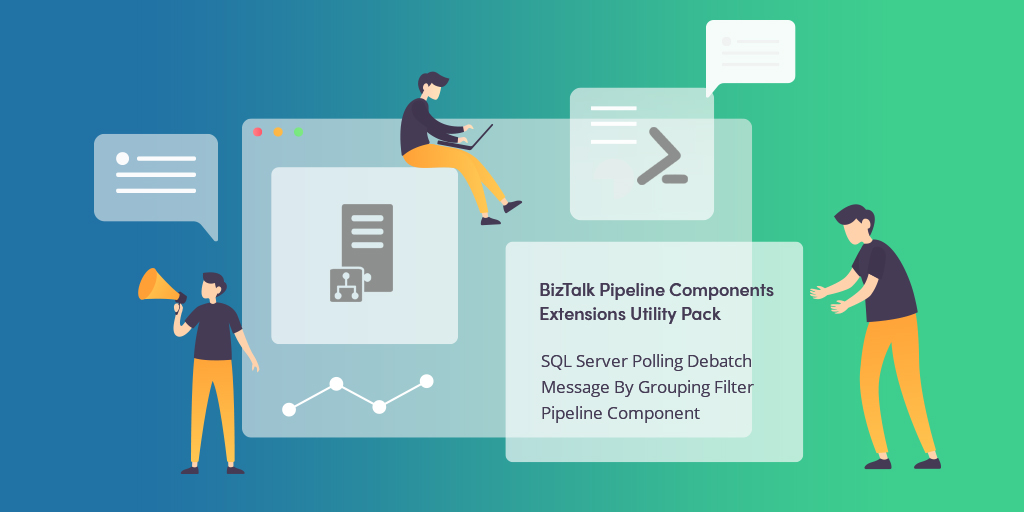 SQL-Server-Polling-Debatch-Message-By-Grouping-Filter-Pipeline-Component