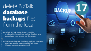 Delete Biztalk database backups from local drive